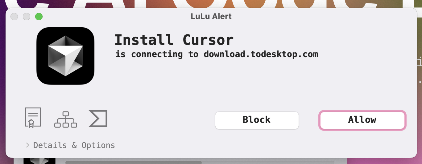 A LuLu alert, showing that "Install Cursor" was trying to connect to "download.todesktop.com"